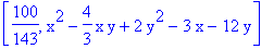 [100/143, x^2-4/3*x*y+2*y^2-3*x-12*y]